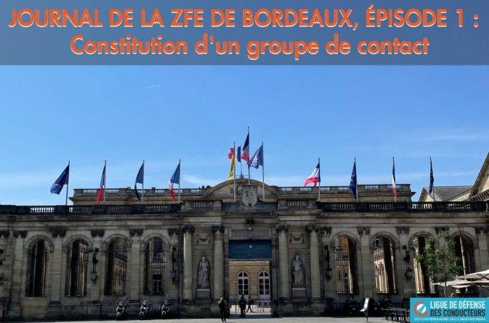 Journal de la ZFE de Bordeaux, épisode 1 : constitution d’un groupe de contact