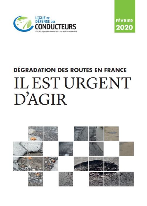 Dégradation des routes en France : pour la Ligue de Défense des Conducteurs, il est urgent d’agir (Février 2020)